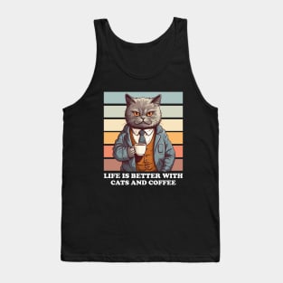 life is Better with cats and coffee Tank Top